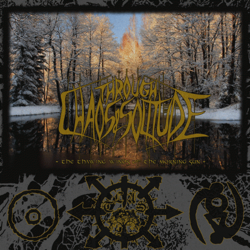 Through Chaos And Solitude : The Thawing Winds of the Morning Sun